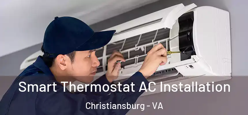  Smart Thermostat AC Installation Christiansburg - VA